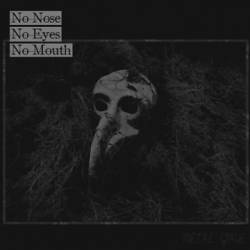 Metal Grave : No Nose, No Eyes, No Mouth